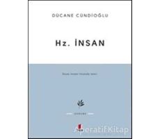 Hz. İnsan - Dücane Cündioğlu - Kapı Yayınları