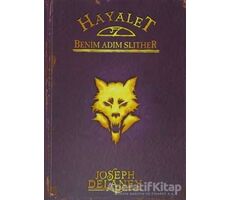 Hayalet: Benim Adım Slither - Joseph Delaney - Tudem Yayınları