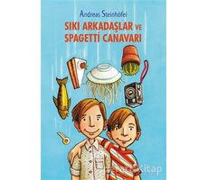 Sıkı Arkadaşlar ve Spagetti Canavarı - Andreas Steinhöfel - Tudem Yayınları