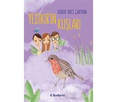 Yedikırın Kuşları - Koray Avcı Çakman - Tudem Yayınları