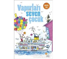 Vapurları Seven Çocuk - Behiç Ak - Günışığı Kitaplığı