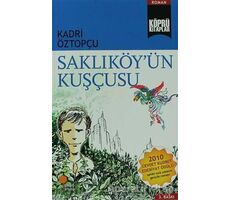 Saklıköy’ün Kuşçusu - Kadri Öztopçu - Günışığı Kitaplığı