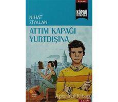 Attım Kapağı Yurtdışına - Nihat Ziyalan - Günışığı Kitaplığı