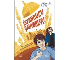 İstanbul’u Çalıyorlar! - Ömer Hepçözer Dedektiflik Bürosu 1 - Gülsevin Kıral - Günışığı Kitaplığı