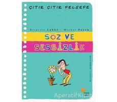 Söz ve Sessizlik - Çıtır Çıtır Felsefe 20 - Brigitte Labbe - Günışığı Kitaplığı