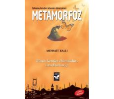 Metamorfoz: İstanbulda Bir Ademin Dönüşümü - Mehmet Ballı - Arı Sanat Yayınevi