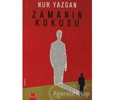 Zamanın Kokusu - Nur Yazgan - Kırmızı Kedi Yayınevi