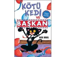 Kötü Kedi ve Başkan - Nick Bruel - Epsilon Yayınevi