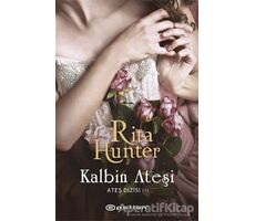 Ateş Dizisi 3: Kalbin Ateşi - Rita Hunter - Epsilon Yayınevi