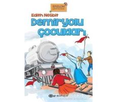 Demiryolu Çocukları - Edith Nesbit - Epsilon Yayınevi