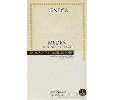 Medea Latince - Türkçe (Seneca) - Lucius Annaeus Seneca - İş Bankası Kültür Yayınları