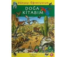 Dünyayı Öğreniyorum - Doğa Kitabım - Kolektif - İş Bankası Kültür Yayınları