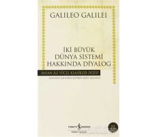 İki Büyük Dünya Sistemi Hakkında Diyalog - Galileo Galilei - İş Bankası Kültür Yayınları