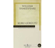 Kuru Gürültü - William Shakespeare - İş Bankası Kültür Yayınları