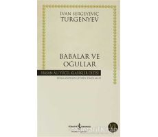 Babalar ve Oğullar - Ivan Sergeyevich Turgenev - İş Bankası Kültür Yayınları