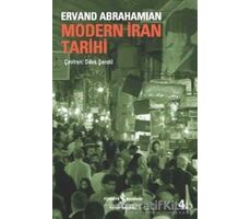 Modern İran Tarihi - Ervand Abrahamian - İş Bankası Kültür Yayınları