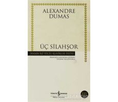 Üç Silahşör - Alexandre Dumas - İş Bankası Kültür Yayınları