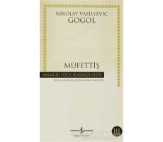 Müfettiş - Nikolay Vasilyeviç Gogol - İş Bankası Kültür Yayınları