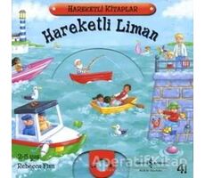 Hareketli Liman - Rebecca Finn - İş Bankası Kültür Yayınları