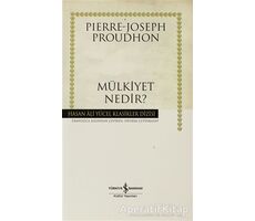 Mülkiyet Nedir? - Pierre Joseph Proudhon - İş Bankası Kültür Yayınları