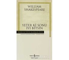 Yeter ki Sonu İyi Bitsin - William Shakespeare - İş Bankası Kültür Yayınları