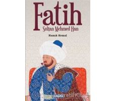 Fatih Sultan Mehmed Han - Namık Kemal - Çamlıca Basım Yayın
