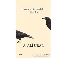 Posta Kutusundaki Mızıka - A. Ali Ural - Şule Yayınları