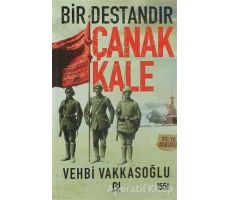 Bir Destandır Çanakkale - Vehbi Vakkasoğlu - Nesil Yayınları