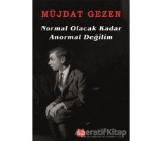 Normal Olacak Kadar Anormal Değilim - Müjdat Gezen - Kırmızı Kedi Yayınevi