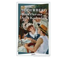 Başkalarına Aşık Kadınlar - Hjalmar Söderberg - Zeplin Kitap