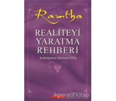 Realiteyi Yaratma Rehberi - Ramtha - Akaşa Yayınları