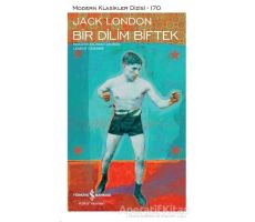 Bir Dilim Biftek - Jack London - İş Bankası Kültür Yayınları