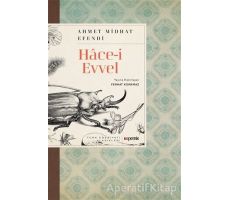 Hace-i Evvel - Ahmet Mithat Efendi - Kopernik Kitap