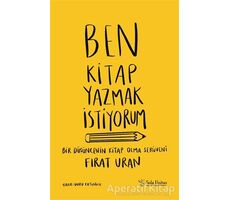 Ben Kitap Yazmak İstiyorum - Fırat Uran - Sola Unitas