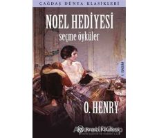 Noel Hediyesi - Seçme Öyküler - O. Henry - Remzi Kitabevi