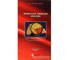 Bankacılık Terimleri Sözlüğü - Faruk Yalvaç - ODTÜ Geliştirme Vakfı Yayıncılık