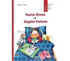 Hasta Olmak ve Sağlıklı Kalmak - Dagmar Geisler - Gergedan Yayınları