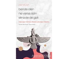 Zerdüşt - Bende Olan Ne Varsa Sizin Elinizde de Gizli - Yeşim Demir - Destek Yayınları