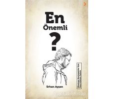 En Önemli ? - Erhan Ayşan - Cinius Yayınları