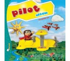 Pilot Olsam - Büyüyünce Ne Olsam? - Ana Michelle Sarı - Selimer Yayınları