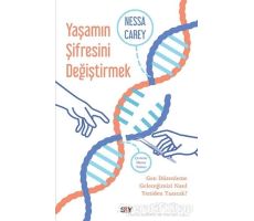 Yaşamın Şifresini Değiştirmek - Nessa Carey - Say Yayınları