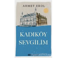Kadıköy Sevgilim - Ahmet Erol - Epsilon Yayınevi