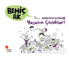 Karikatür Kitabı 2 - Yaşasın Çocuklar! - Behiç Ak - Günışığı Kitaplığı