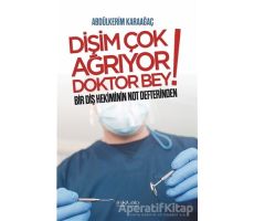 Dişim Çok Ağrıyor Doktor Bey - Abdülkerim Karaağaç - İnkılab Yayınları