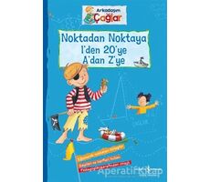 Noktadan Noktaya 1’den 20’ye A’dan Z’ye - Arkadaşım Çağlar