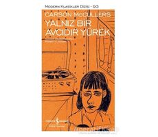 Yalnız Bir Avcıdır Yürek (Şömizli) - Carson McCullers - İş Bankası Kültür Yayınları