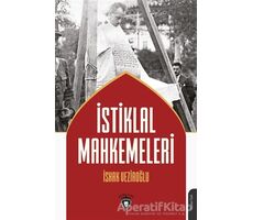 İstiklal Mahkemeleri - İshak Veziroğlu - Dorlion Yayınları