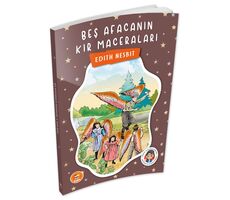 Beş Afacanın Kır Maceraları - Edith Nesbit - Biom (Çocuk Klasikleri)