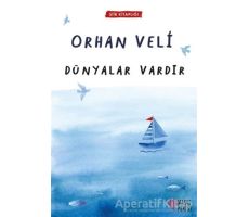 Dünyalar Vardır - Orhan Veli Kanık - Masalperest