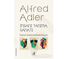 İnsanı Tanıma Sanatı - Alfred Adler - Olimpos Yayınları